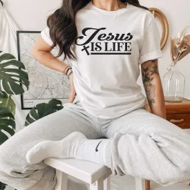 Jesus is Life, Religious Shirts for Men, Women & Teens